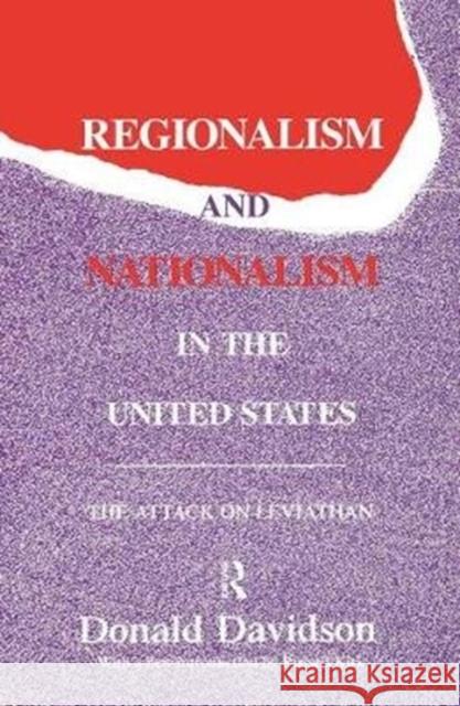 Regionalism and Nationalism in the United States: The Attack on Leviathan Davidson, Donald 9781138531642
