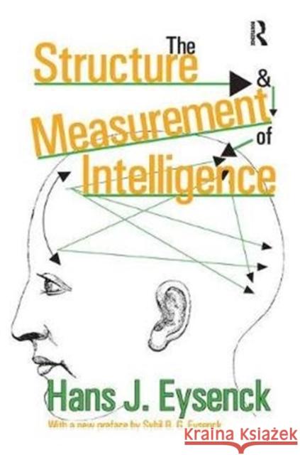 The Structure & Measurement of Intelligence Eysenck, Hans 9781138538900