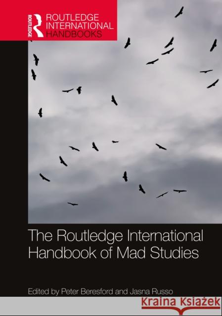 The Routledge International Handbook of Mad Studies Peter Beresford Jasna Russo 9781138611108
