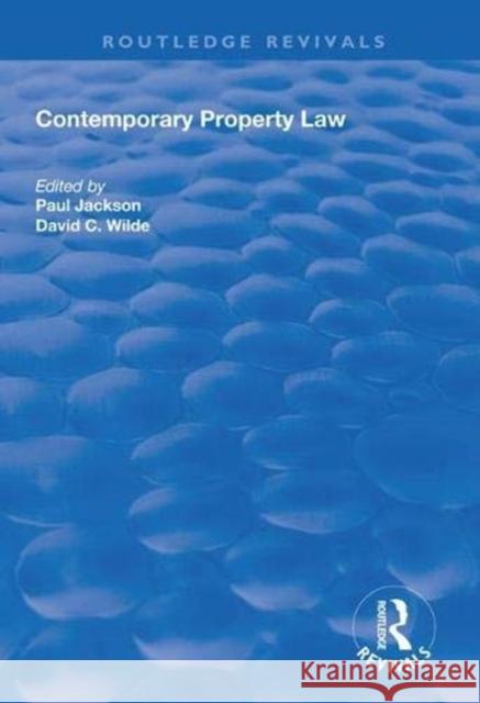 Contemporary Property Law Paul Jackson David C. Wilde 9781138611191 Routledge