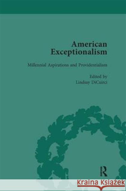 American Exceptionalism Vol 3: Millennial Aspirations and Providentialism Roberts, Timothy 9781138660441
