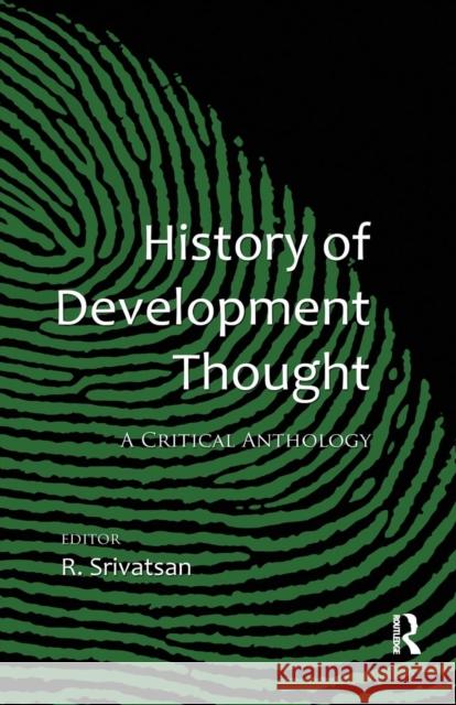 History of Development Thought: A Critical Anthology R. Srivatsan   9781138664838 Taylor and Francis