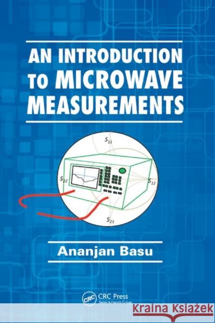 An Introduction to Microwave Measurements BASU 9781138749610