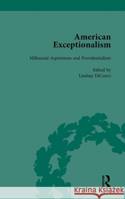 American Exceptionalism Vol 3: Millennial Aspirations and Providentialism Roberts, Timothy 9781138750104