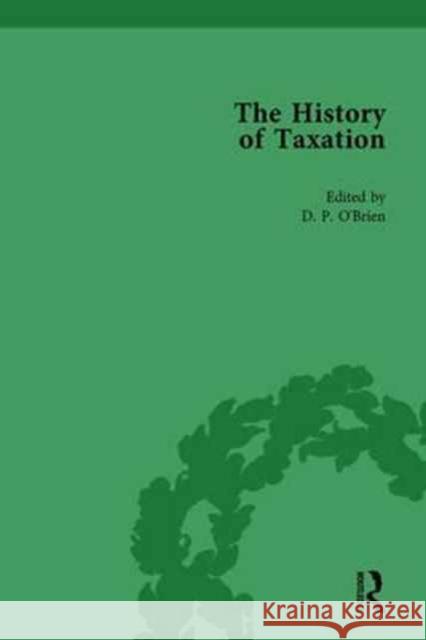 The History of Taxation Vol 1 D P O'Brien   9781138761155 Routledge