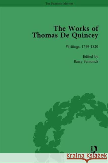 The Works of Thomas de Quincey, Part I Vol 1 Grevel Lindop Barry Symonds  9781138764828
