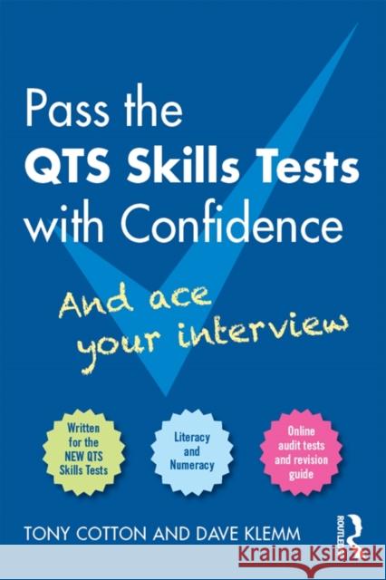 Pass the Qts Skills Tests with Confidence: And Ace Your Interview Tony Cotton Dave Klemm 9781138810402 Routledge