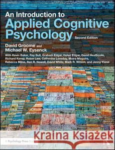An Introduction to Applied Cognitive Psychology David Groome Anthony Esgate 9781138840133