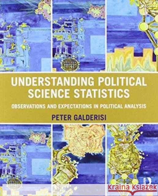 Understanding Political Science Statistics and Understanding Political Science Statistics Using Stata (Bundle) Peter F. Galderisi 9781138855748 Taylor & Francis Group