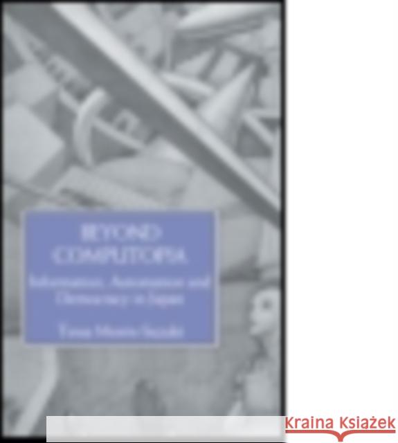 Beyond Computopia Suzuki, Tessa Morris 9781138863521