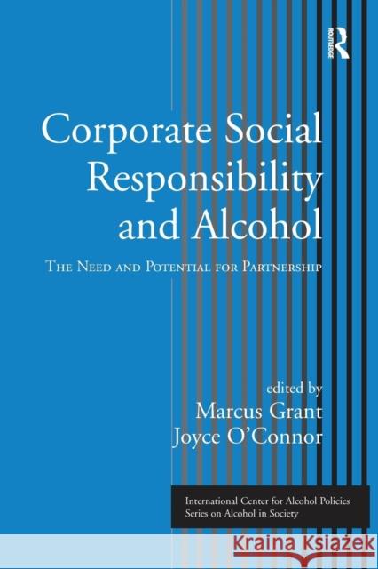 Corporate Social Responsibility and Alcohol: The Need and Potential for Partnership Marcus Grant Joyce O'Connor 9781138872776 Routledge