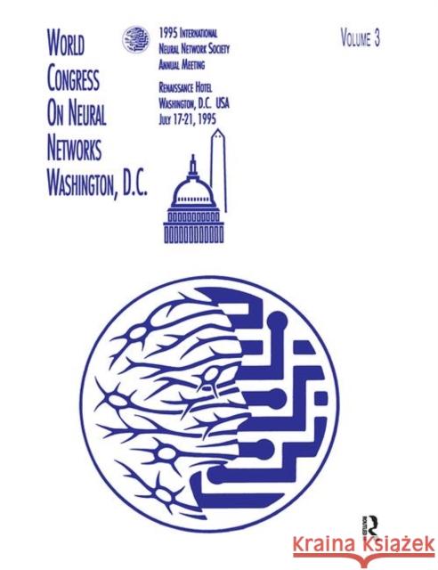 Proceedings of the 1995 World Congress on Neural Networks Joseph T. Dewitte IEEE International Conference on Neural  Joseph T. Dewitte 9781138876583 Psychology Press