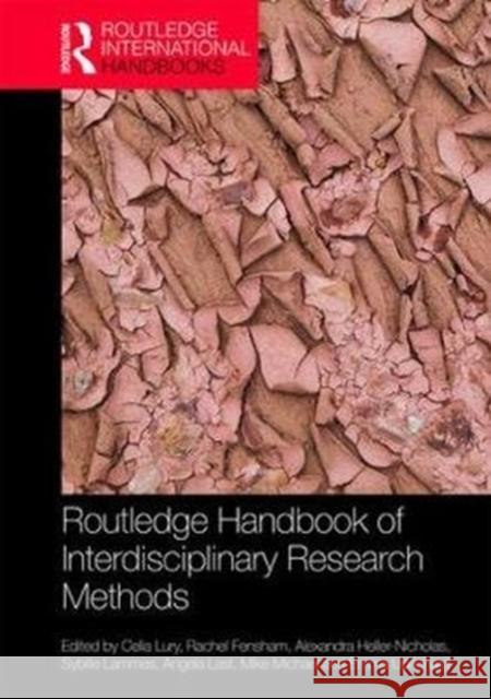 Routledge Handbook of Interdisciplinary Research Methods Celia Lury Patricia T. Clough Una Chung 9781138886872