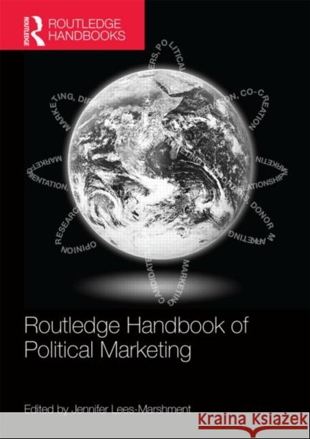 Routledge Handbook of Political Marketing Jennifer Lees-Marshment 9781138908765