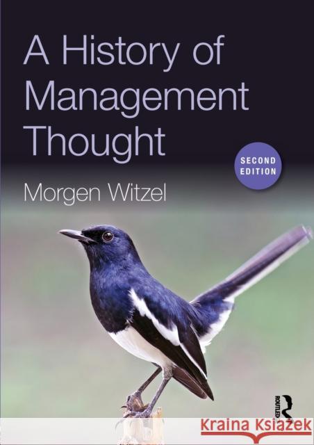 A History of Management Thought Morgen Witzel 9781138911635 Routledge