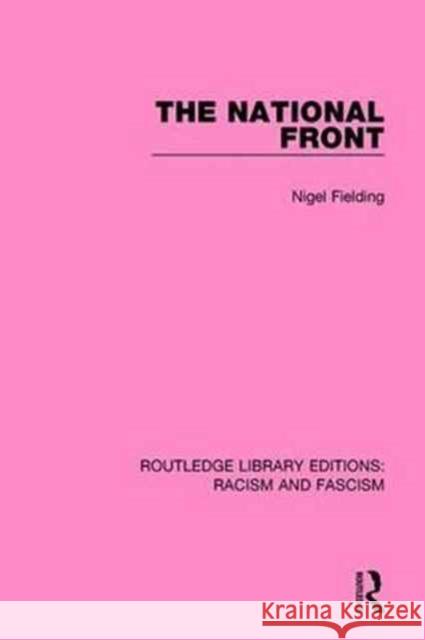 The National Front Nigel Fielding 9781138938366