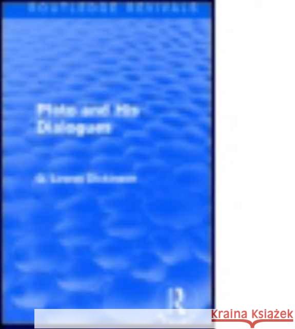 Plato and His Dialogues G. Lowes Dickinson 9781138957916 Routledge
