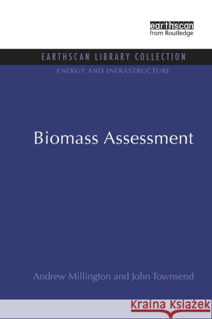 Biomass Assessment Andrew Millington John Townsend  9781138964723