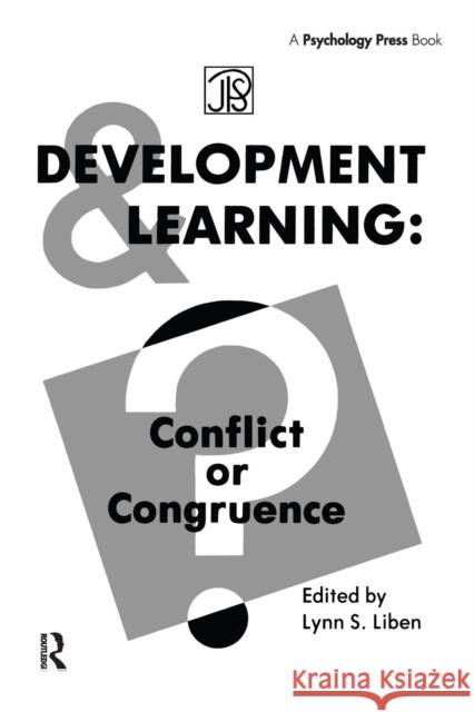 Development and Learning: Conflict or Congruence? Liben, Lynn S. 9781138967526