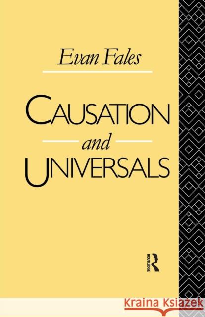 Causation and Universals Evan Fales 9781138969988 Routledge