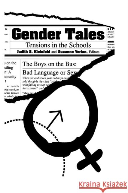 Gender Tales: Tensions in the Schools Judith S. Kleinfeld Suzanne Yerian 9781138975026