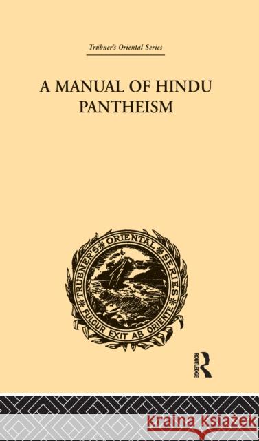 A Manual of Hindu Pantheism: The Vedantasara G.A. Jacob 9781138980372 Taylor and Francis