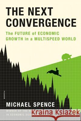 Next Convergence Michael Spence 9781250007704