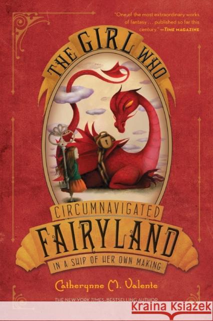 The Girl Who Circumnavigated Fairyland in a Ship of Her Own Making Catherynne M. Valente Ana Juan 9781250010193 Square Fish