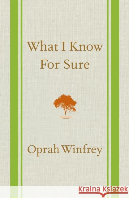 What I Know For Sure Oprah Winfrey 9781250054050