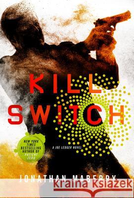 Kill Switch Jonathan Maberry 9781250065254