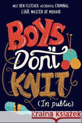 Boys Don't Knit (In Public) Easton, T. S. 9781250073549 Square Fish