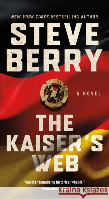 The Kaiser's Web: A Novel Steve Berry 9781250140371