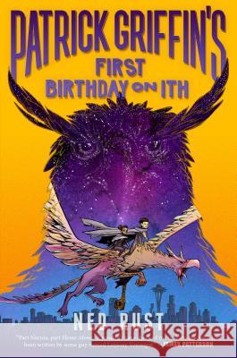 Patrick Griffin's First Birthday on Ith Ned Rust 9781250158925