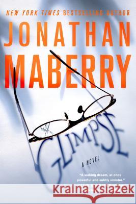 Glimpse Jonathan Maberry 9781250209535