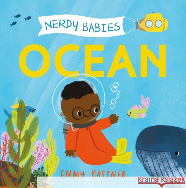 Nerdy Babies: Ocean Emmy Kastner Emily Kastner Emmy Kastner 9781250312167 Roaring Brook Press