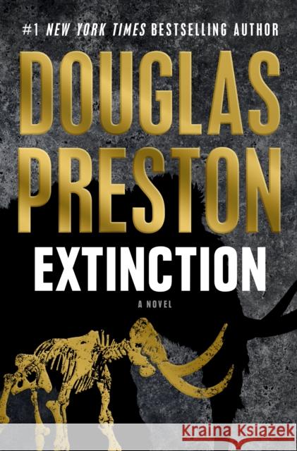 Extinction: A Novel Douglas Preston 9781250341990