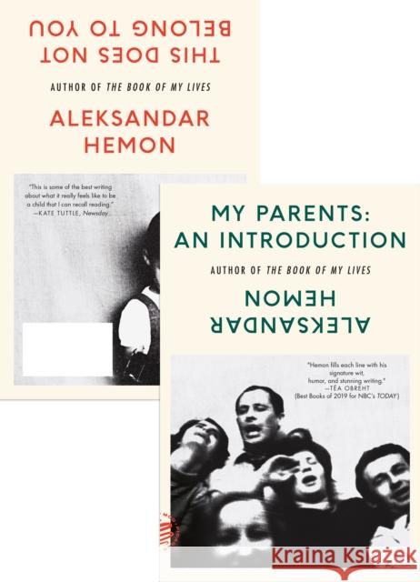My Parents: An Introduction / This Does Not Belong to You Aleksandar Hemon 9781250619648