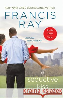 A Seductive Kiss Francis Ray 9781250624062