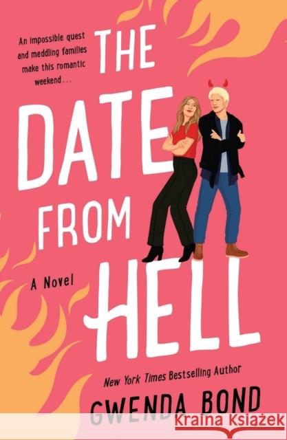 Date from Hell Bond, Gwenda 9781250771766