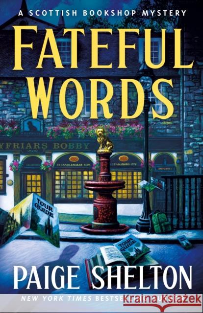 Fateful Words: A Scottish Bookshop Mystery Paige Shelton 9781250789532
