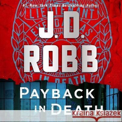 Payback in Death: An Eve Dallas Novel - audiobook J. D. Robb Susan Ericksen 9781250902276