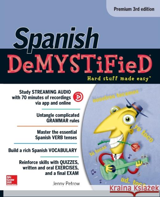 Spanish Demystified, Premium 3rd Edition Jenny Petrow 9781259836855