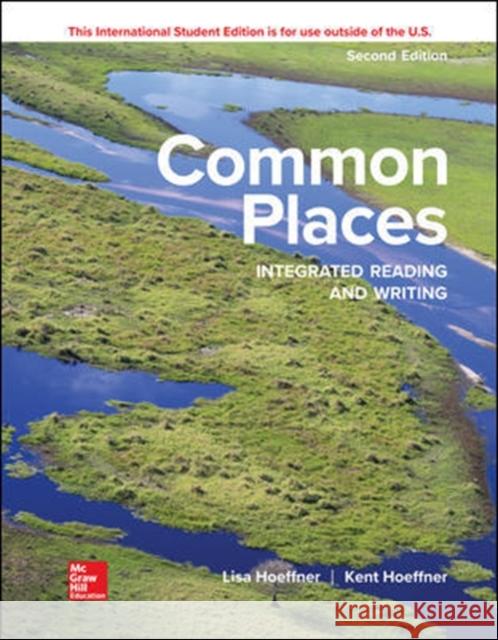 Common Places: Integrated Reading and Writing HOEFFNER   9781260092431