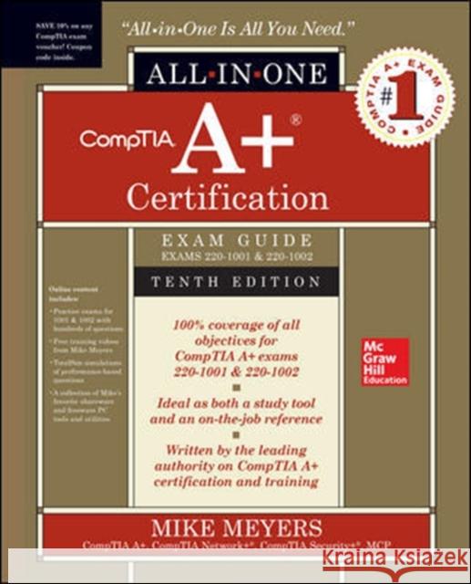 Comptia A+ Certification All-In-One Exam Guide, Tenth Edition (Exams 220-1001 & 220-1002) Meyers, Mike 9781260454031 McGraw-Hill Education