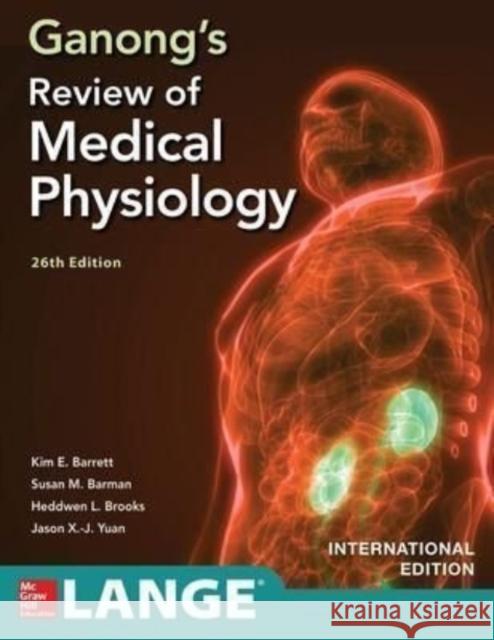 GANONGS REVIEW MEDICAL PHYSIOLOGY 26E BARRETT 9781260566666