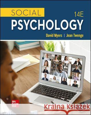 Social Psychology David Myers, Jean Twenge 9781260888539 McGraw-Hill Education