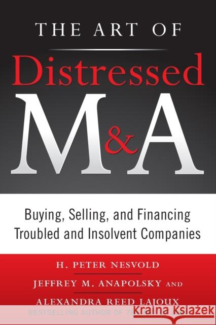 The Art of Distressed M&A (PB) H. Peter Nesvold 9781265922344 McGraw-Hill Education