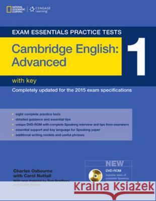 Exam Essentials Practice Tests: Cambridge English Advanced 1 with Key and DVD-ROM Bradbury, Tom 9781285744971