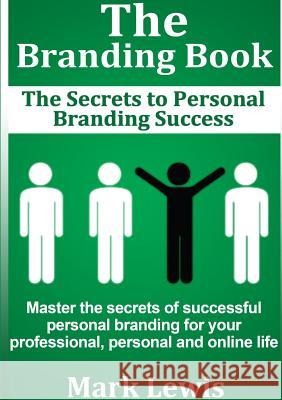 The Branding Book Mark Lewis 9781291658545 Lulu.com
