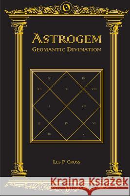 Astrogem Geomantic Divination Les Cross 9781291864700